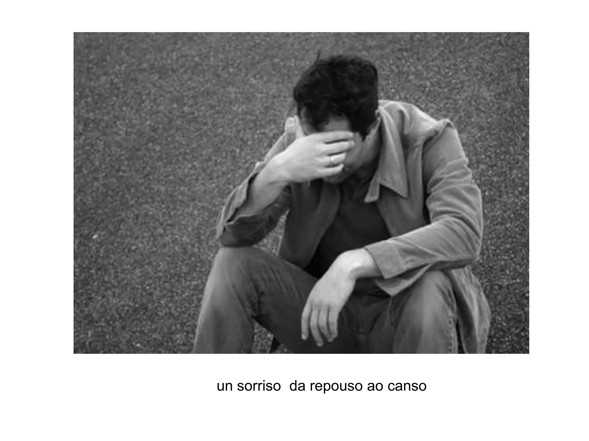 un sorriso  da repouso ao canso