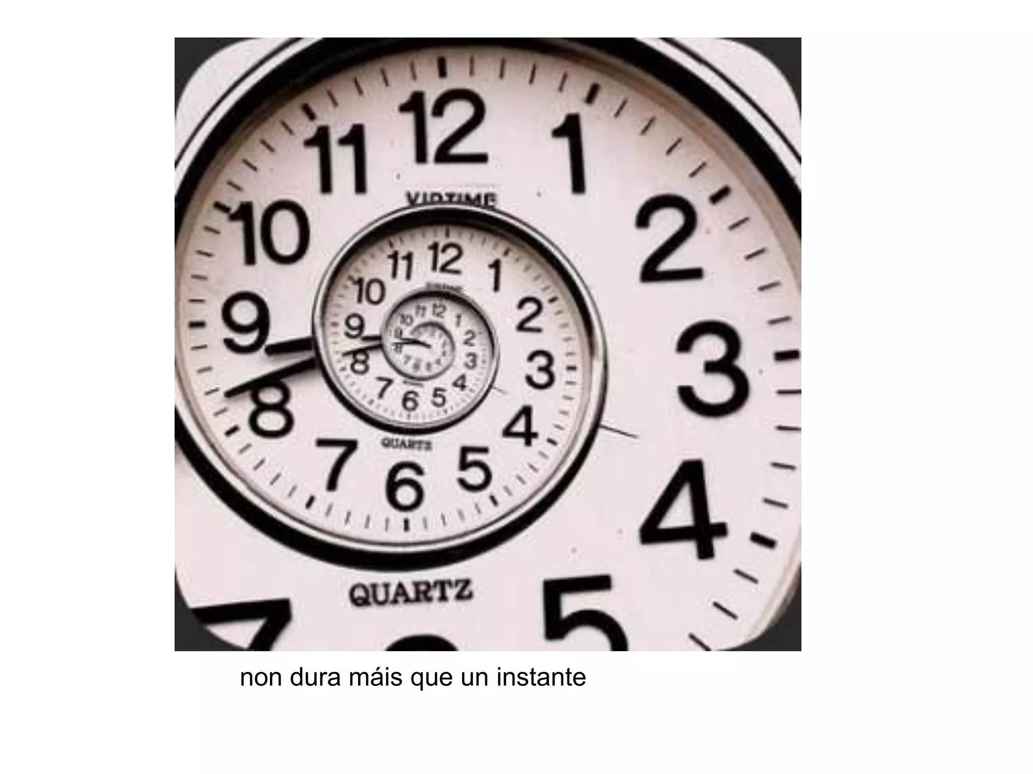 non dura máis que un instante