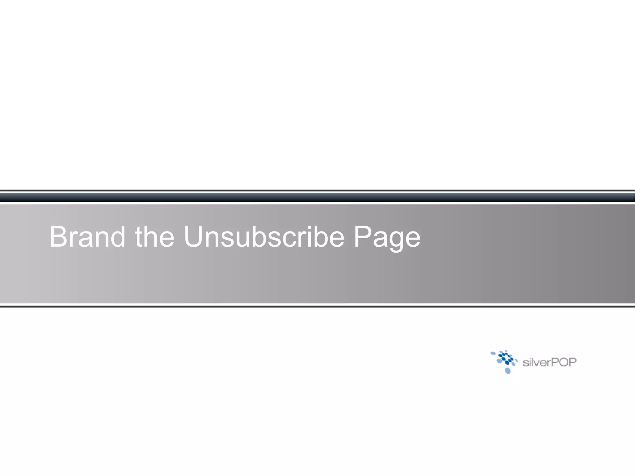Brand the Unsubscribe Page 
