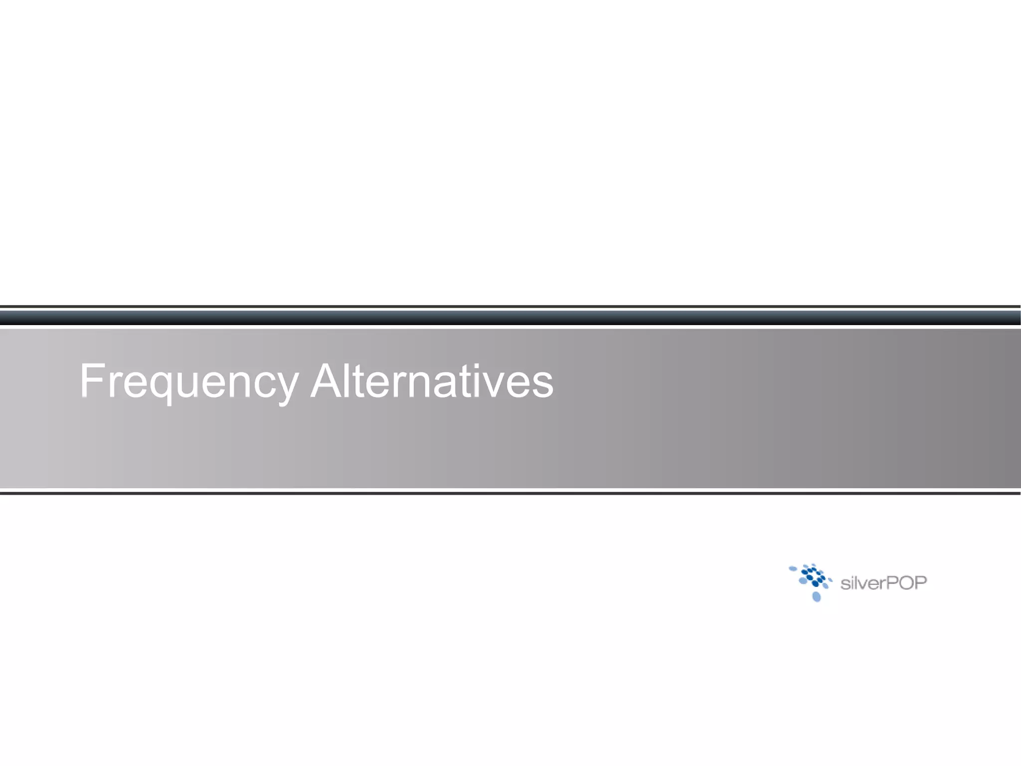Frequency Alternatives 