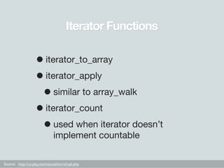 Iterator Functions

                    • iterator_to_array
                    • iterator_apply
                     • si...