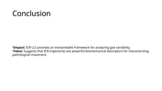 Unsupervised Detection of Pathological Gait Patterns Using ICR Analysis ...