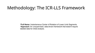 Unsupervised Detection of Pathological Gait Patterns Using ICR Analysis ...