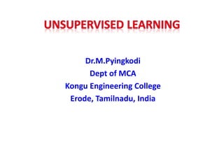 Dr.M.Pyingkodi
Dept of MCA
Kongu Engineering College
Erode, Tamilnadu, India
 