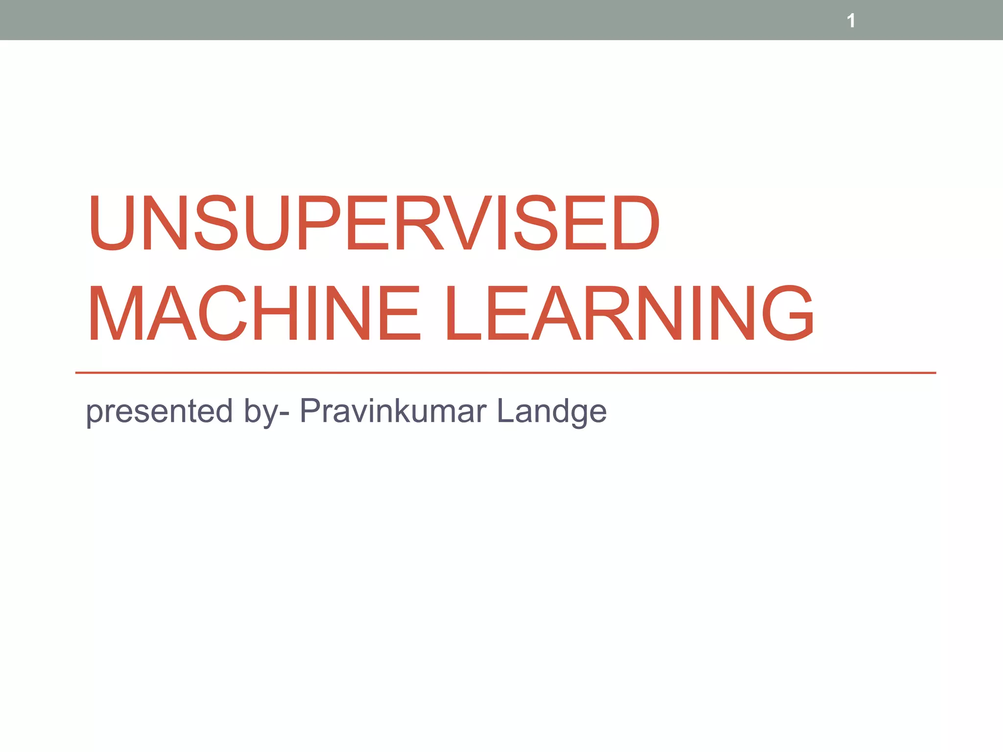 Unsupervised learning (clustering) | PPTX