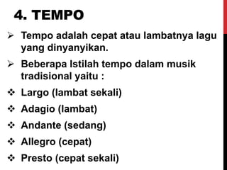 Tanda yang menyatakan cepat lambatnya lagu dinyanyikan disebut