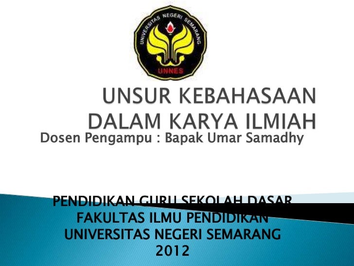 Unsur Kebahasaan Dalam Karya Ilmiah