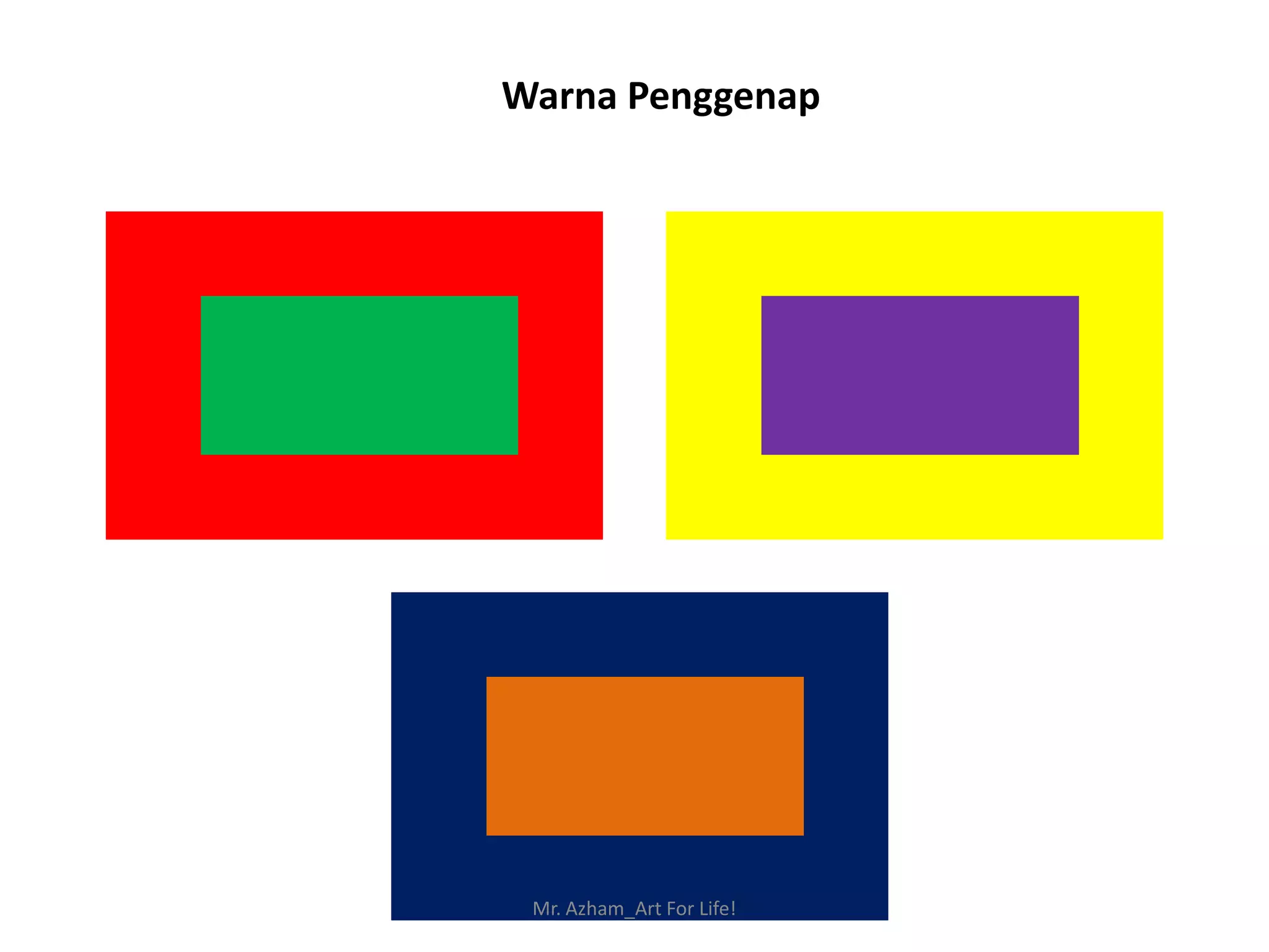 Warna Penggenap




 Mr. Azham_Art For Life!
 