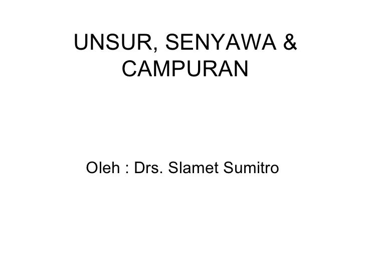 Unsur Senyawa Campuran