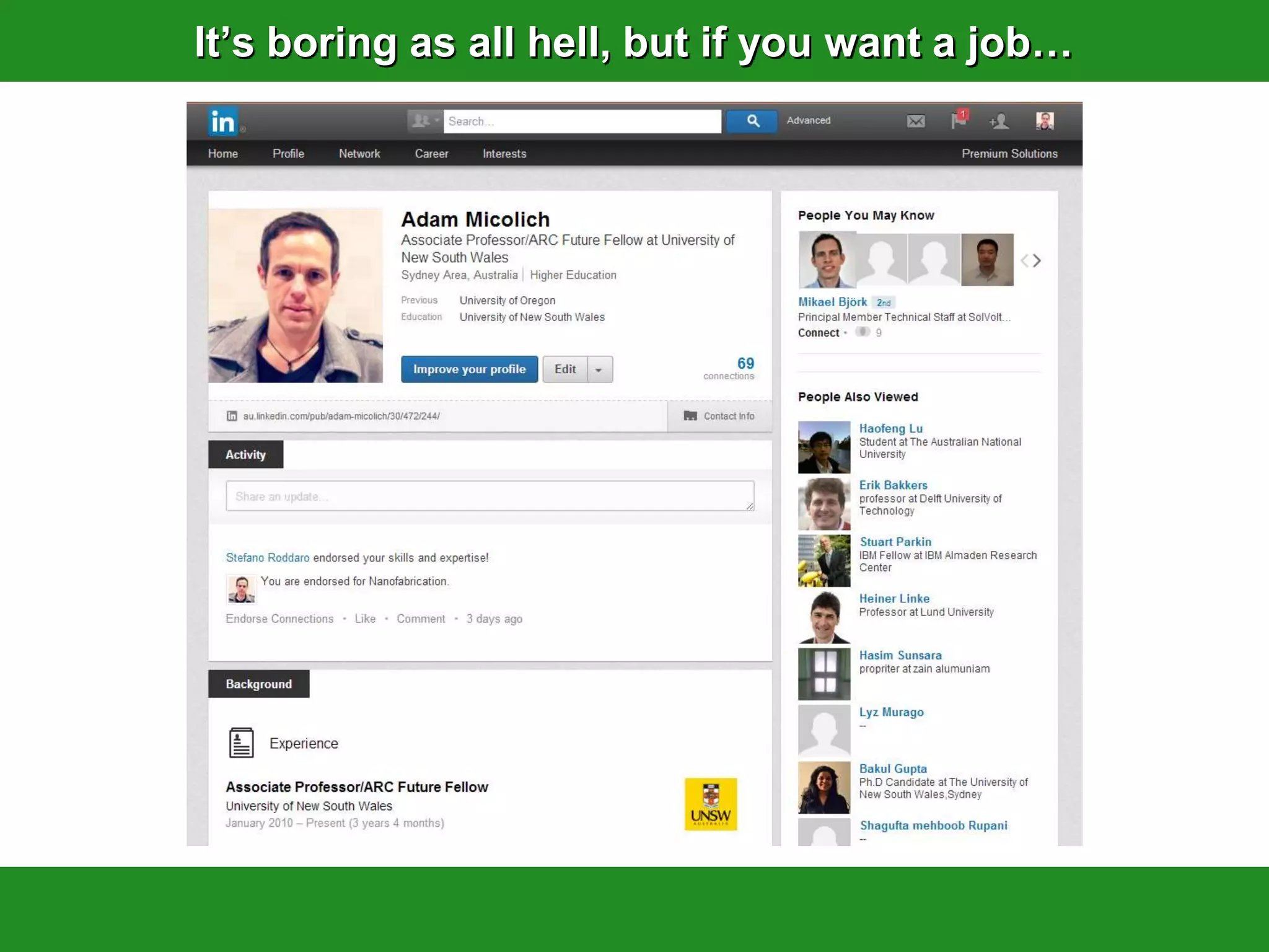 It‟s boring as all hell, but if you want a job…
 