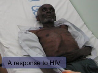 A response to HIV
July 9, 2012
 