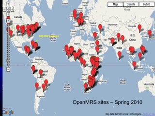 600,000 patients




                                  OpenMRS sites – Spring 2010
July 9, 2012
 