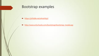 Bootstrap examples
 https://jsfiddle.net/e4veh4yt/
 http://www.w3schools.com/bootstrap/bootstrap_modal.asp
 