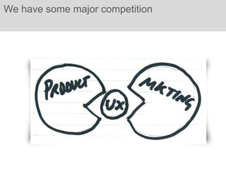 We have some major competition
 