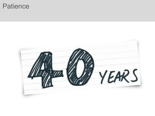Patience
 
