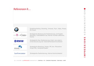Unternehmenspräsentation Impressions Kommunikation