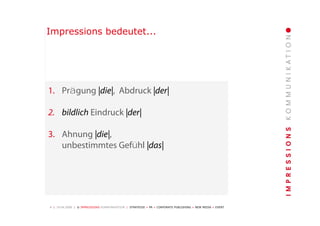 Unternehmenspräsentation Impressions Kommunikation