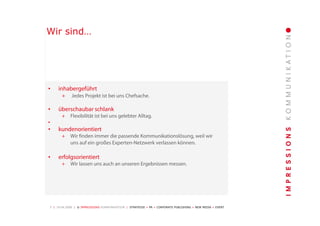 Unternehmenspräsentation Impressions Kommunikation