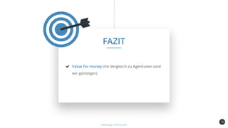 15
Kundenbindung
und -gewinnung
www.app-arena.com
FAZIT
Value for money (Im Vergleich zu Agenturen sind
wir günstiger)
 