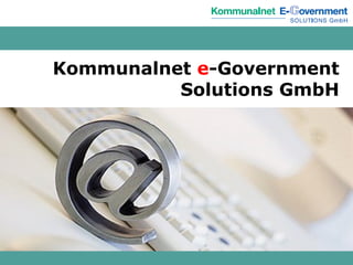 Kommunalnet  e -Government Solutions GmbH 