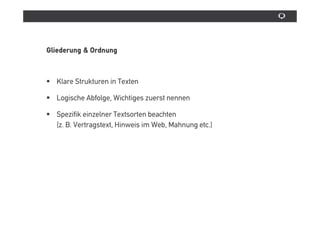 *Kommunikationskanäle nach außen


Hinweisschilder, Aushânge (eindirektional)

Werbemedien (print und online) (ein- oder zweidirektional)

Geschâftskorrespondenz (zwei- oder mehrdirektional)

E-Mails

Telefonate

Kundengesprâche

Websites, Weblogs…
 
