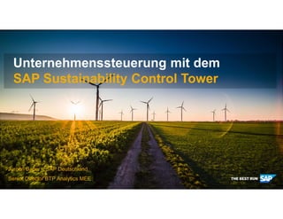 1
© 2022 SAP SE or an SAP affiliate company. All rights reserved - PUBLIC
Unternehmenssteuerung mit dem
SAP Sustainability Control Tower
Jürgen Bauer – SAP Deutschland
Senior Director BTP Analytics MEE
 