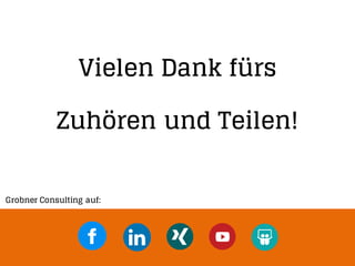 www.grobner.com 28
Vielen Dank fürs
Zuhören und Teilen!
Grobner Consulting auf:
 