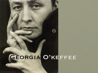 Georgia O’keffee
1918, Alfred Stieglitz Wikipedia
 