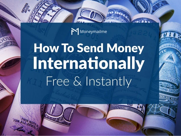 How To Send Money Internationally Free And Instantly how-to-send-money-internationally-free-and-instantly