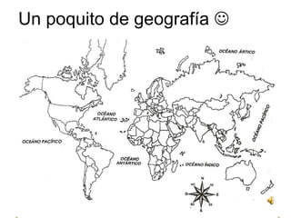 Un poquito de geografía   