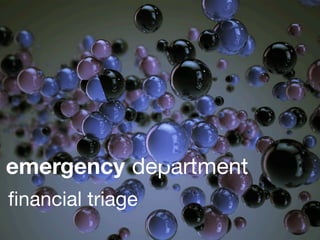 emergency department
ﬁnancial triage
 