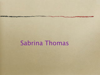 Sabrina Thomas
 