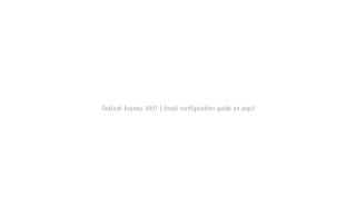 Microsoft Office Outlook 2007 Setting up POP3 Email Accounts