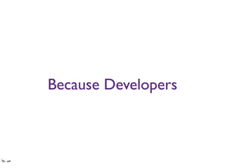 Because Developers
Banks are a safe haven for backend developers.
He who has rank gets his way.
 