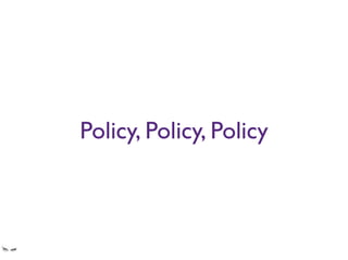 Policy, Policy, Policy
Do they do progressive enhancement or graceful degradation?
Do they guard for failure ﬁrst or as a last resort?
That mentality needs to be in your code.
 
