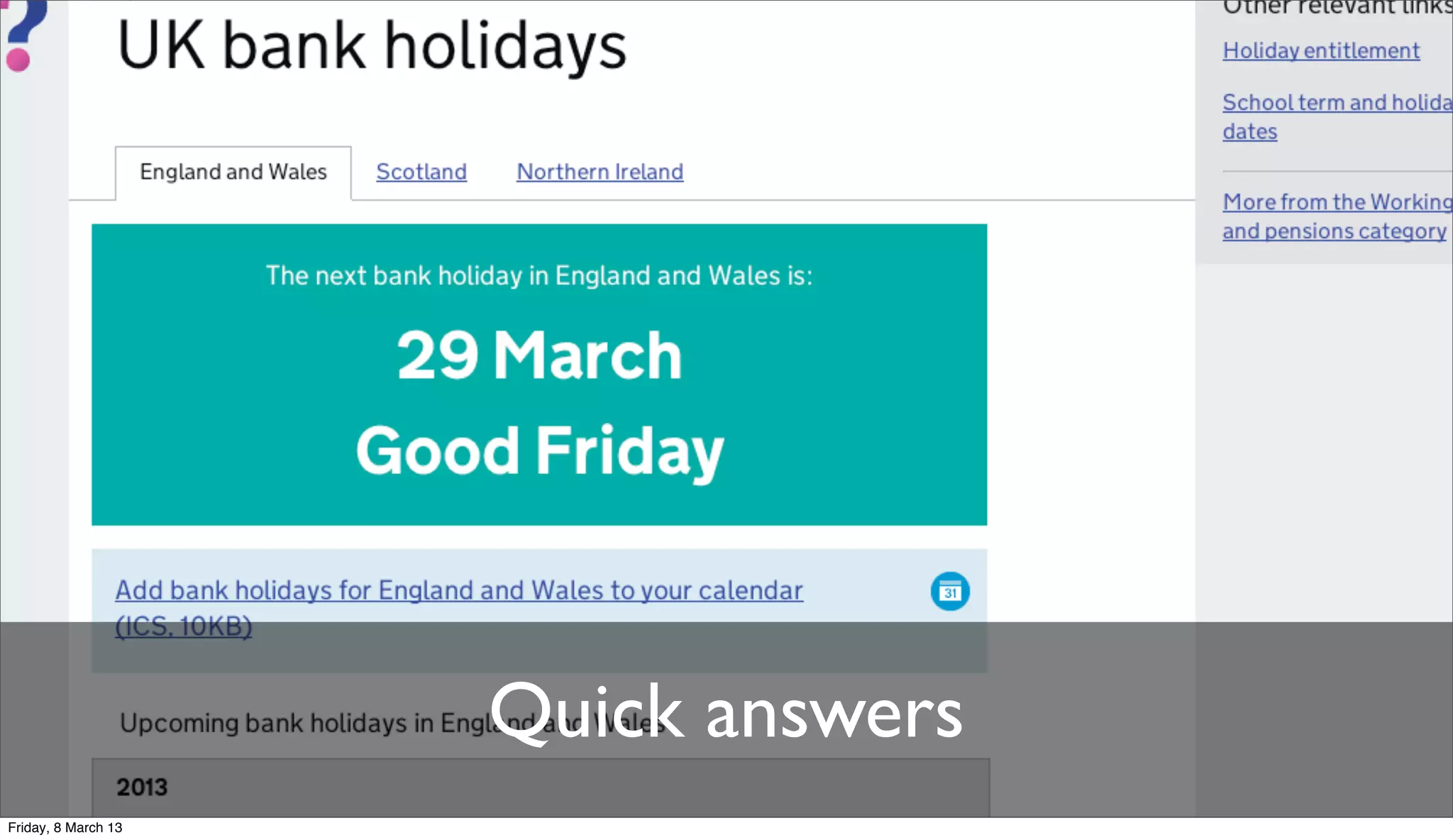 Quick answers
Friday, 8 March 13
 