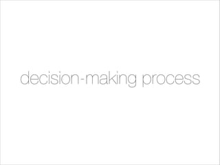decision-making process

 