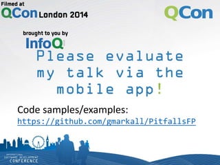 Code samples/examples:
https://github.com/gmarkall/PitfallsFP
 