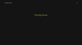 45 
Driving forces: 
A nonlinear model 
 