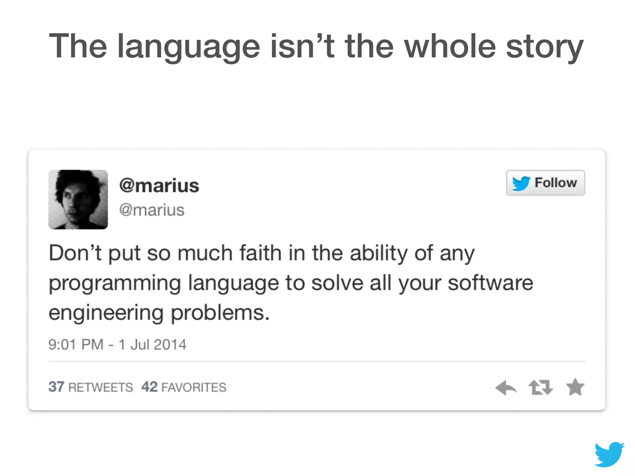 The language isn’t the whole story
 