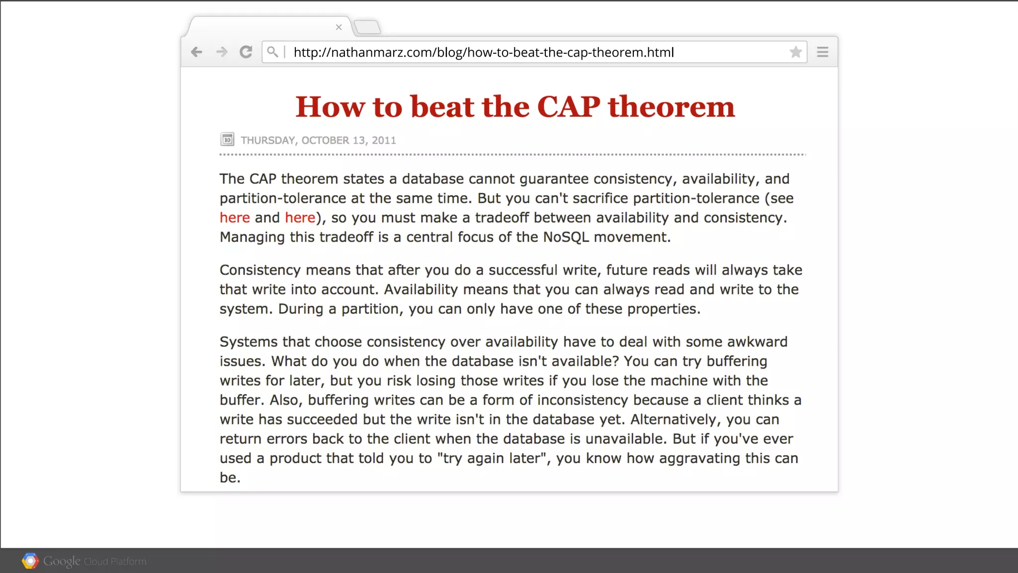 http://nathanmarz.com/blog/how-to-beat-the-cap-theorem.html
 
