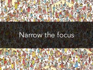 @lissijean#qconlondon
Narrow the focus
@lissijean#qconlondon
 