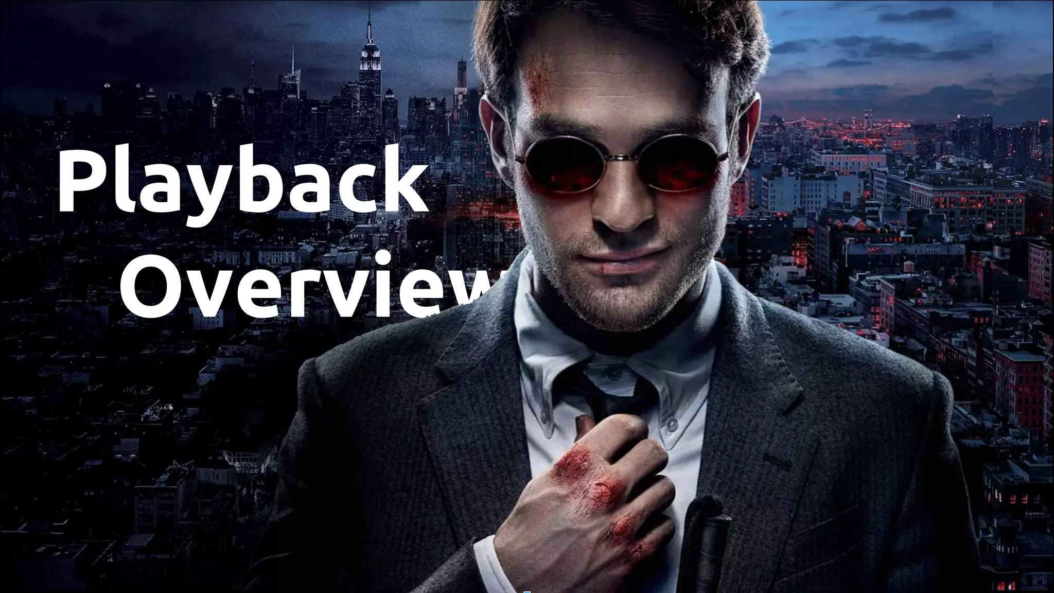 Playback
Overview
 