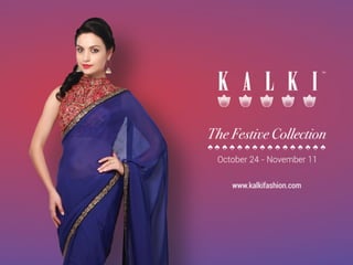 The Festive Collection by KALKI
