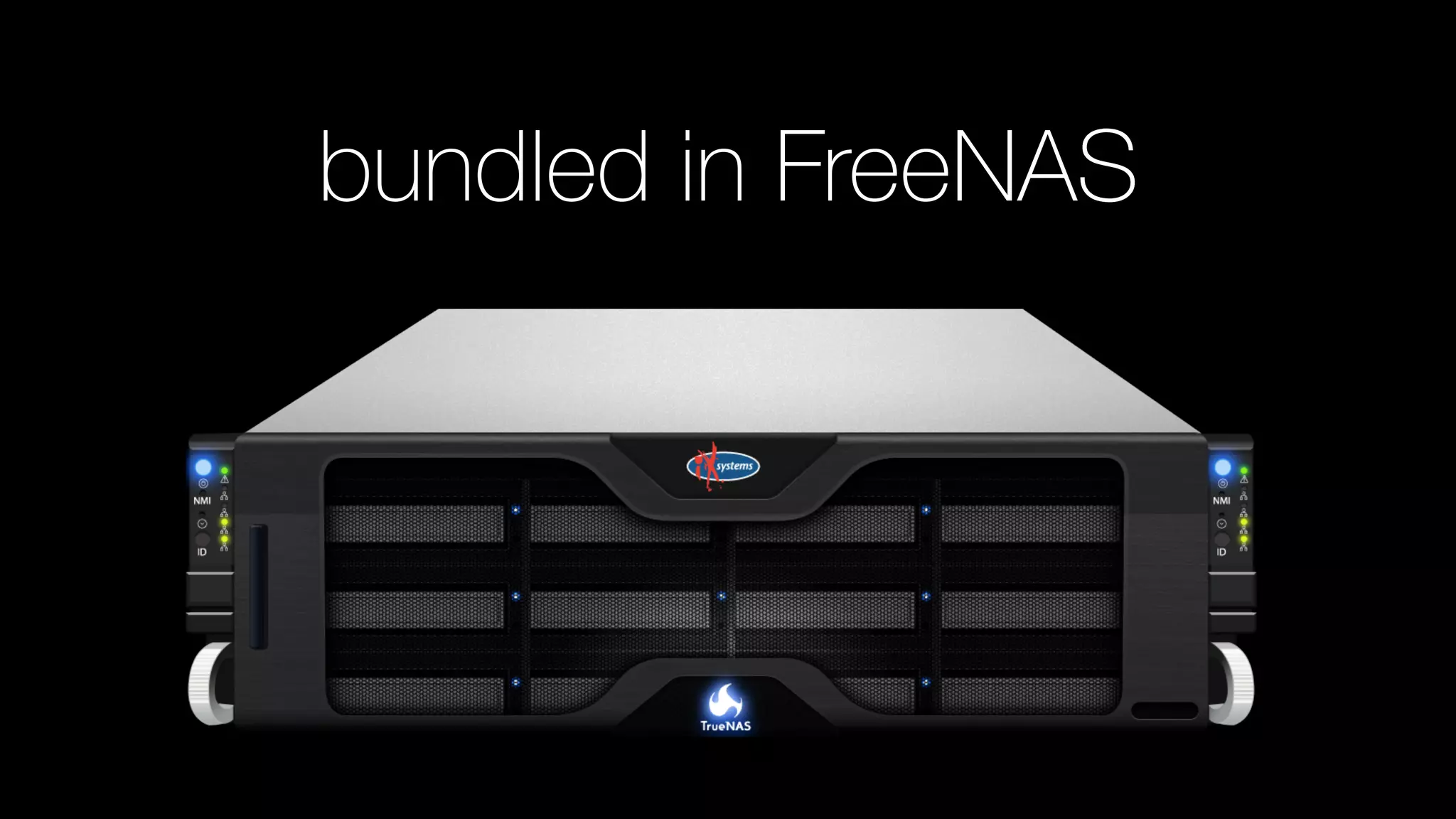 bundled in FreeNAS
 