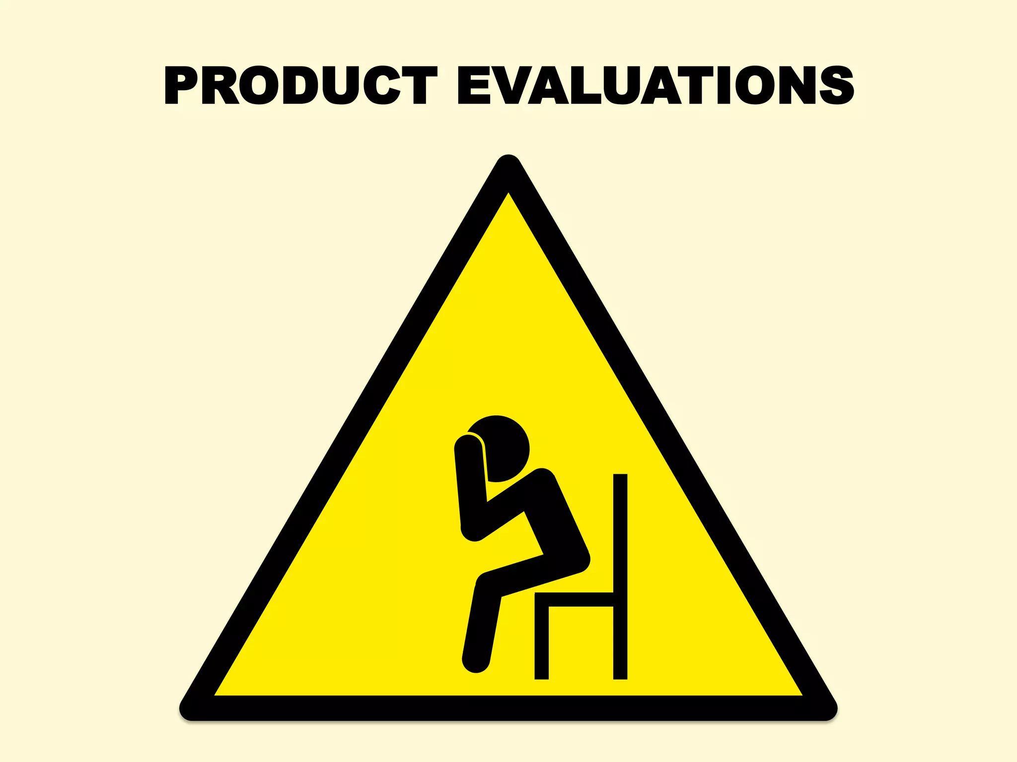 PRODUCT EVALUATIONS
 