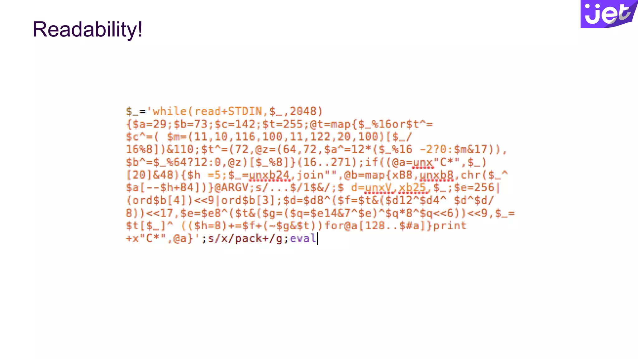Readability!
 