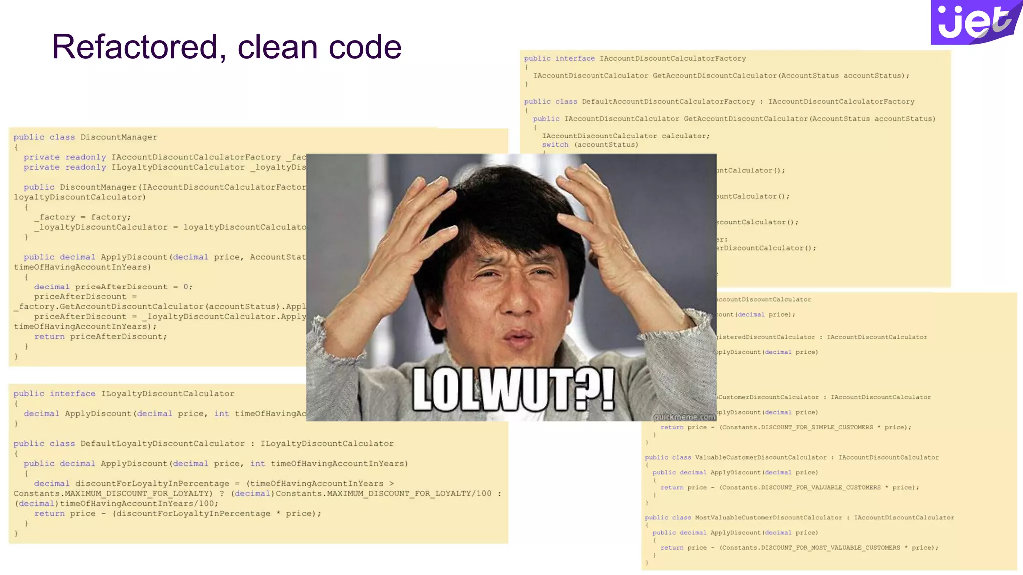 Refactored, clean code
 