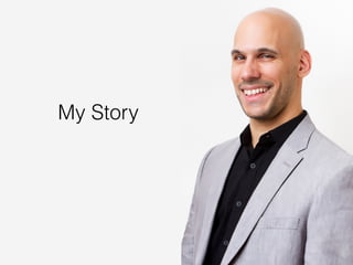 My Story
 
