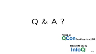 Q & A ?
66/66
 